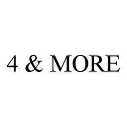 4 & MORE 