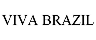 VIVA BRAZIL 
