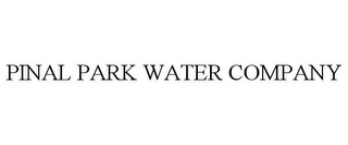 PINAL PARK WATER COMPANY 
