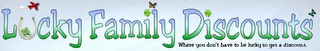 LUCKY FAMILY DISCOUNTS - WHERE YOU DON'T HAVE TO BE LUCKY TO GET A DISCOUNT. 