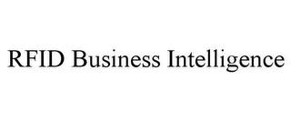 RFID BUSINESS INTELLIGENCE 