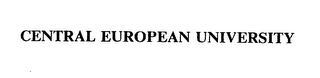 CENTRAL EUROPEAN UNIVERSITY 