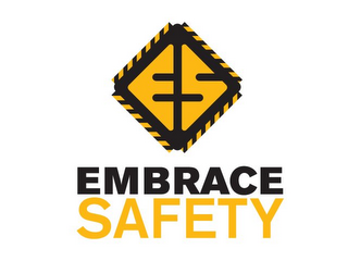 EMBRACE SAFETY 