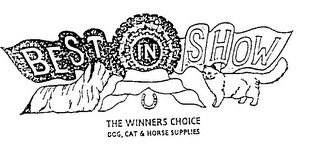 BEST IN SHOW THE WINNERS CHOICE DOG, CAT & HORSE SUPPLIES 