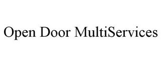 Open Door Multiservices Llc The Open Door Missionary