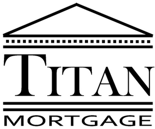 TITAN MORTGAGE 