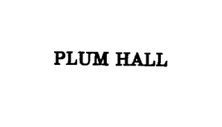 PLUM HALL 