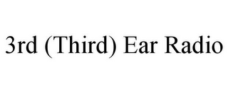 3RD (THIRD) EAR RADIO 