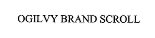 OGILVY BRAND SCROLL 