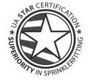 UA STAR CERTIFICATION SUPERIORITY IN SPRINKLERFITTING 