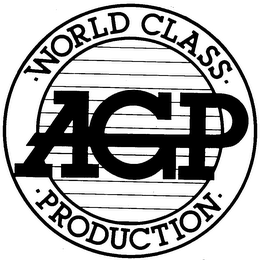 AGP WORLD CLASS PRODUCTION 