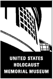 UNITED STATES HOLOCAUST MEMORIAL MUSEUM 