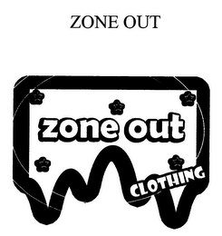 ZONE OUT ZONE OUT CLOTHING 