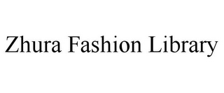 ZHURA FASHION LIBRARY 