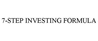 7-STEP INVESTING FORMULA 