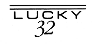 LUCKY 32 