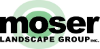 Moser Landscape Group Inc. 