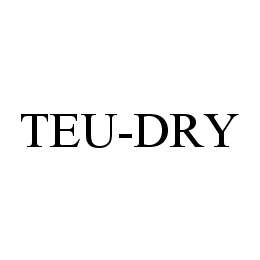 TEU-DRY 