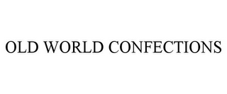 OLD WORLD CONFECTIONS 
