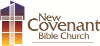 New Covenant Bible Church 