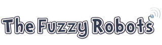 THE FUZZY ROBOTS 