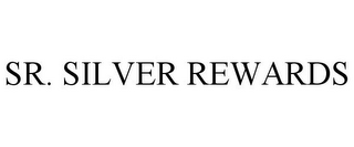 SR. SILVER REWARDS 