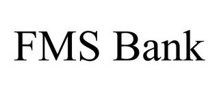 FMS BANK 