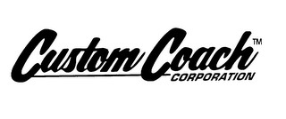 CUSTOM COACH CORPORATION 