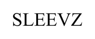 SLEEVZ 