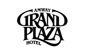 AMWAY GRAND PLAZA HOTEL 