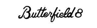 BUTTERFIELD 8 