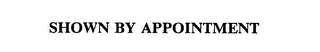 SHOWN BY APPOINTMENT 