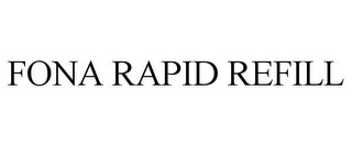 FONA RAPID REFILL 