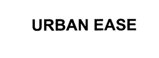 URBAN EASE 