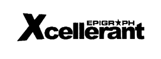 EPIGRAPH XCELLERANT 