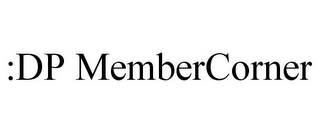 :DP MEMBERCORNER 