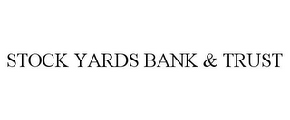 STOCK YARDS BANK & TRUST 