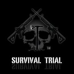 SURVIVAL TRIAL 