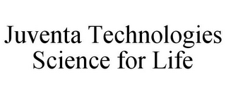 JUVENTA TECHNOLOGIES SCIENCE FOR LIFE 