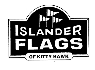 ISLANDER FLAGS OF KITTY HAWK 