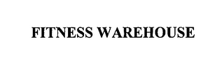 FITNESS WAREHOUSE 