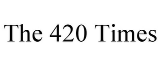 THE 420 TIMES 