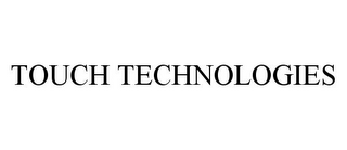 TOUCH TECHNOLOGIES 