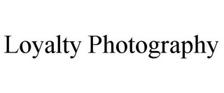 LOYALTY PHOTOGRAPHY 