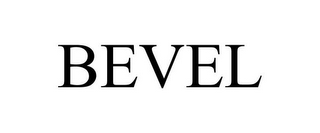 BEVEL 