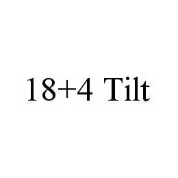 18+4 TILT 