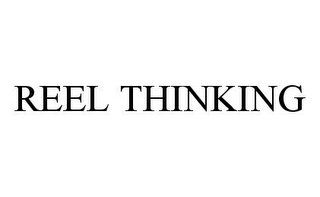 REEL THINKING 