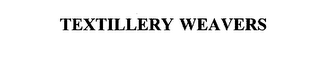 TEXTILLERY WEAVERS 
