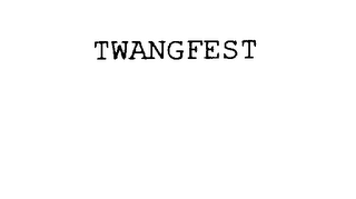 TWANGFEST 