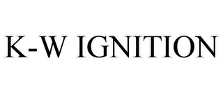 K-W IGNITION 